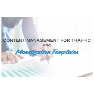 Content Management for Traffic and Monetization