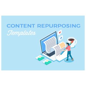 Content Repurposing Templates