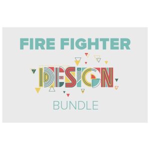 Fire Fighter Design Bundle