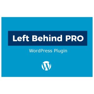 Left Behind PRO WordPress Plugin