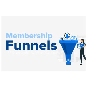 Membership Funnels