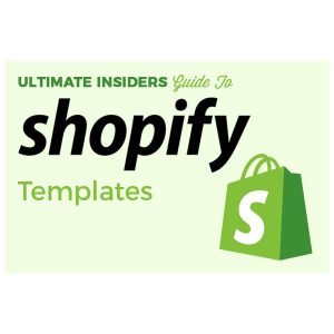 Ultimate Insiders Guide To Shopify